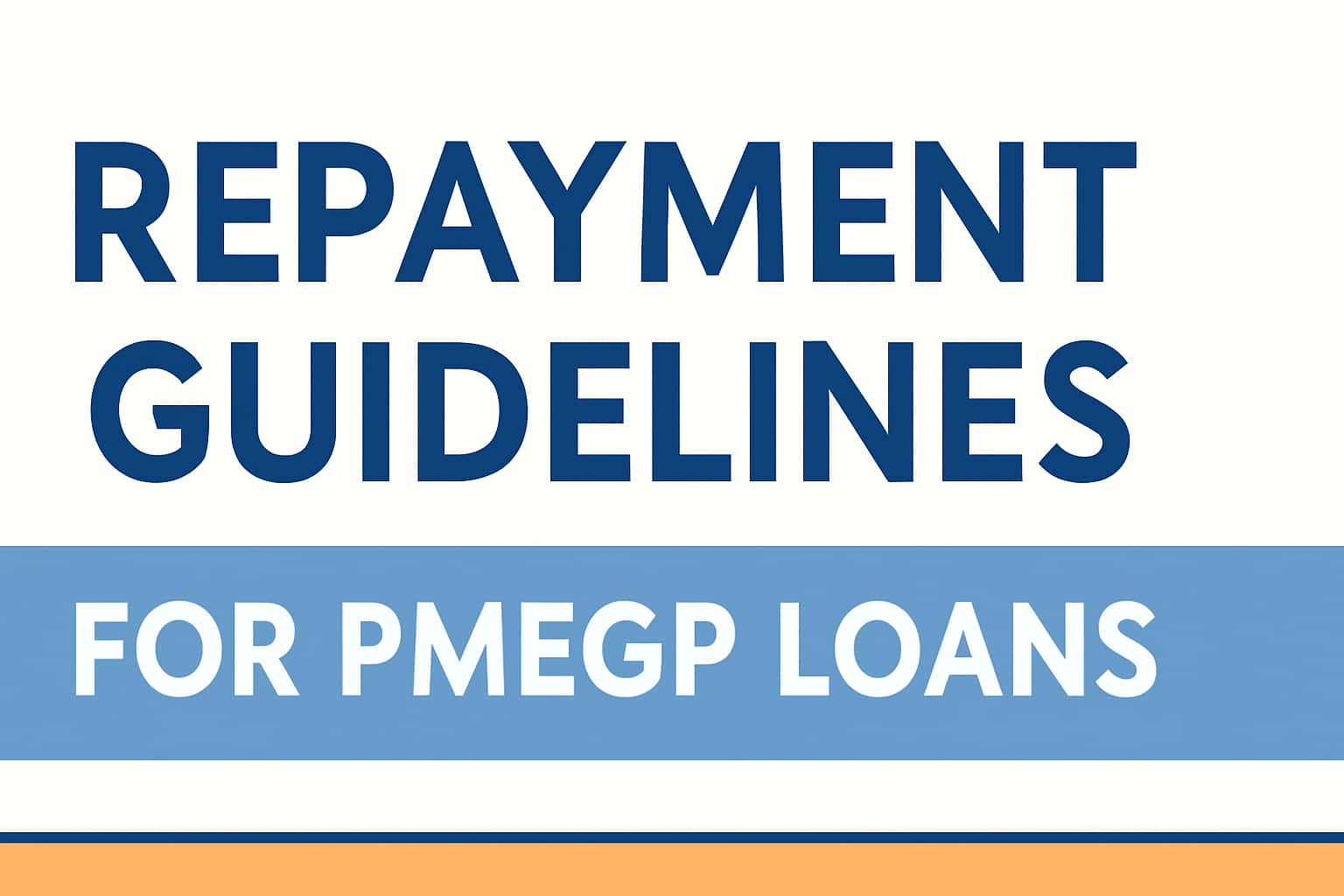 Repayment Guidelines for PMEGP Loans