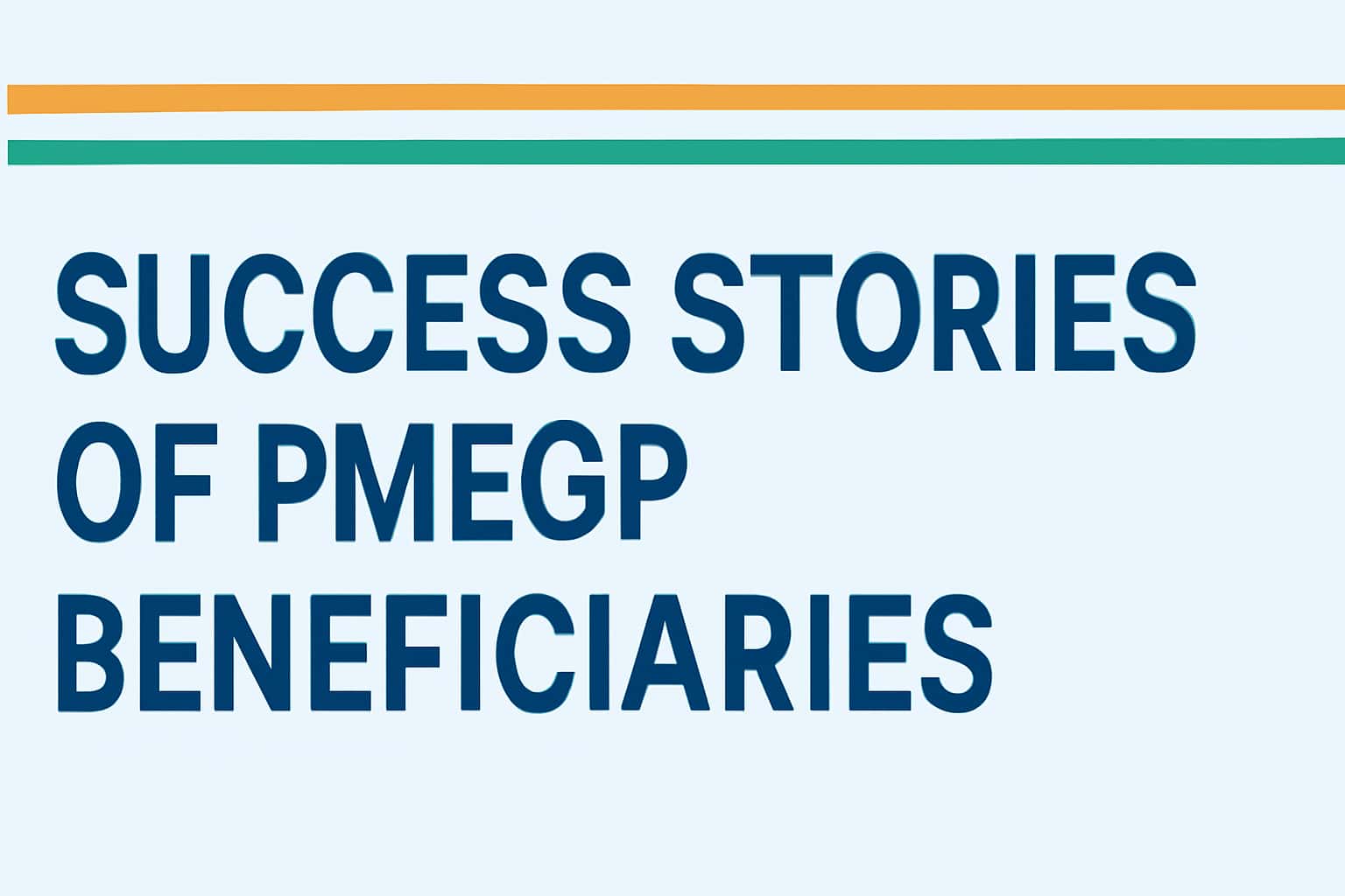 Success Stories of PMEGP Beneficiaries
